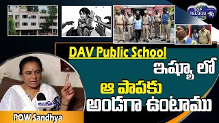 POW President Sandhya React on 4 Years Girl Issue | DAV Pubic School | Top Telugu TV