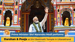 PM Shri Narendra Modi performs Darshan & Pooja at Shri Badrinath Temple in Uttarakhand