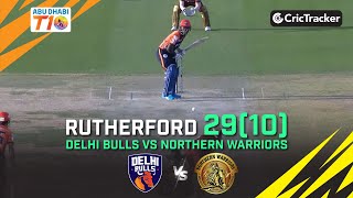 Delhi Bulls vs Northern Warriors | Rutherford 29(10)| Match 25 | Abu Dhabi T10 League Season 4