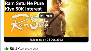 Ram Setu Movie Crosses 50K Interest On Bookmyshow