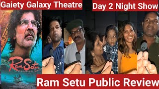 Ram Setu Movie Public Review Day 2 Night Show At Gaiety Galaxy Theatre In Mumbai