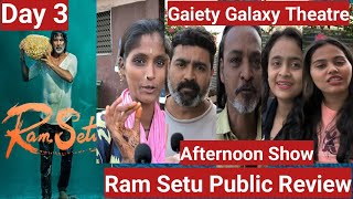 Ram Setu Movie Public Review Day 3 At Gaiety Galaxy Theatre In Mumbai