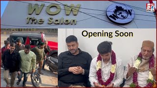 WOW THE SALOON | Opening Soon | Ayub Pahelwan At Chandrayangutta |@Sach News