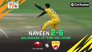 Team Abu Dhabi vs Qalandars | Naveen 2/6 | Eliminator 1 | Abu Dhabi T10 League Season 4