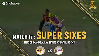 Nelson Mandela Bay Giants vs Paarl Rocks | Super Sixes | Match 17 | Mzansi Super League