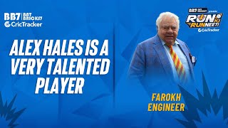Former Indian Cricketer Farokh Engineer said Alex Hales is a very talented player