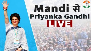 LIVE: AICC General Secretary Priyanka Gandhi Ji addresses mega rally in Mandi, Himachal Pradesh.