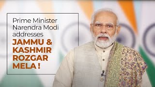 Prime Minister Narendra Modi addresses Jammu & Kashmir Rozgar Mela!