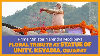 Prime Minister Narendra Modi pays floral tribute at Statue of Unity, Kevadia, Gujarat l PMO