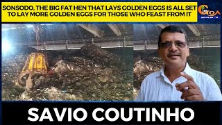 Sonsodo the fat hen that lays Golden eggs is set to lay more eggs for those who feast from it: Savio