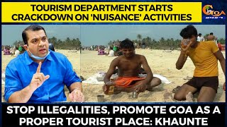 Tourism dept starts crackdown on 'nuisance' activities.