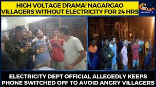 #HighVoltageDrama! Nagargao villagers without electricity for 24 hrs.