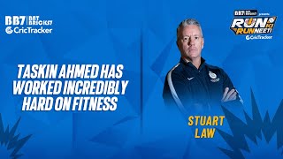 Stuart Law heaps praise on Taskin Ahmed's fitness