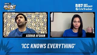 Asghar Afghan says ICC knows everything