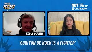 Kobus Olivier opines Quinton de Kock is a fighter.