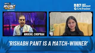 Nikkhil Chopraa opines on Rishabh Pant's performance