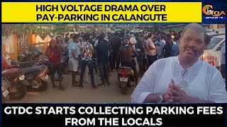 High Voltage Drama over pay-parking in Calangute. GTDC starts collecting parking fees from locals