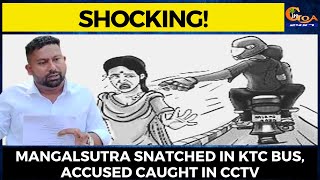 Shocking! Mangalsutra snatched in KTC bus, accused caught in CCTV