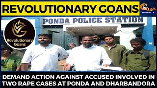 RG, demand action against accused involved in two rape cases at Ponda and Dharbandora