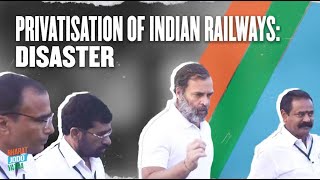 Indian Railways isn't the property of BJP to be sold away to its friends | Bharat Jodo Yatra