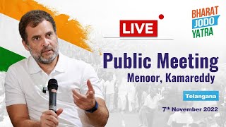 LIVE: Shri Rahul Gandhi addresses public meeting in Kamareddy Telangana. #BharatJodoYatra