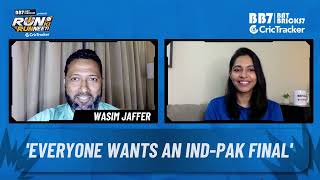 Wasim Jaffer says everyone wants  an IND-PAK Final