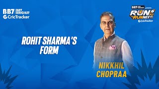 Nikkhil Chopraa on Rohit Sharma's form