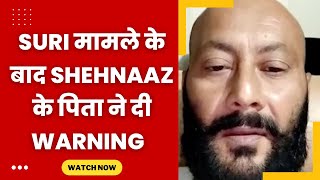 shehnaaz gill father Santokh singh sukh warning - Tv24 Punjab News
