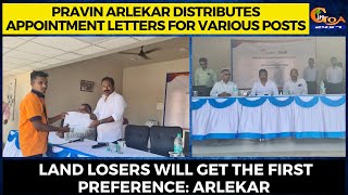 Pravin Arlekar distributes appointment letters for various posts.