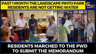 1 month the Landscape Pinto Park residents are not getting water. Residents submit the memorandum