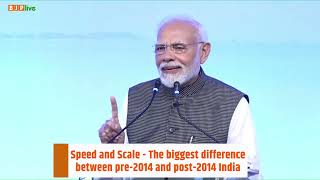 The SPEED and SCALE is what differentiates the post-2014 India from pre-2014 India!