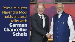 Prime Minister Narendra Modi holds bilateral talks with German Chancellor Scholz l PMO