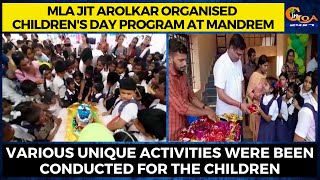 Jit Arolkar organised Children's Day Program at Mandrem. Various activities were conducted