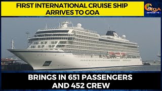 First international cruise ship arrives to Goa. Brings in 651 passengers and 452 crew