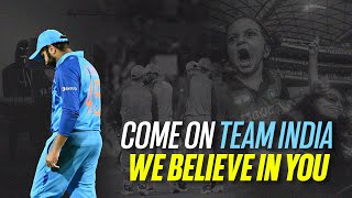 Stop trolling and support Team India!