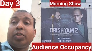 Drishyam 2 Movie Audience Occupancy Day 3 Morning Show Is Electrifying