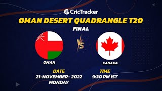 ???? LIVE: Final | Canada vs Oman | Desert Cup Quadrangular T20I