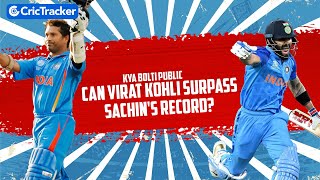 Kya Bolti Public | How likely is it that Virat Kohli will surpass Sachin's record?