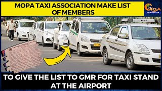 Mopa Taxi association make list of members. To give the list to GMR for taxi stand at the airport