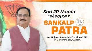 Shri JP Nadda releases Sankalp Patra for Gujarat Assembly Elections 2022 in Gandhinagar, Gujarat.