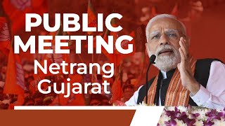 Prime Minister Shri Narendra Modi addresses public meeting in Netrang, Gujarat