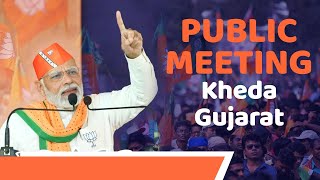 Prime Minister Shri Narendra Modi addresses public meeting in Kheda, Gujarat