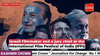 Film'Kashmir Files' a 'Propaganda, Inappropriate, Vulgar movie. Nadav Lapid