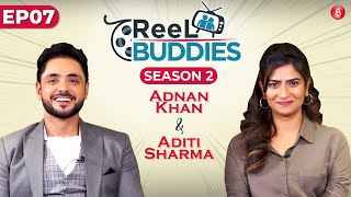 Aditi Sharma on Ranveer Singh, Adnan Khan on Ishq Subhan Allah, Katha Ankahee | Reel Buddies 2