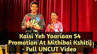 Full Video: Niti Taylor & Parth Samthaan Aka Manan At Mithibai Kshitij - Kaisi Yeh Yaariaan S4