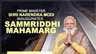 PM Shri Narendra Modi inaugurates Sammriddhi Mahamarg