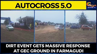 Autocross 5.O| DIRT event gets massive response at GEC ground in Farmagudi