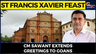 St Francis Xavier Feast| CM Sawant extends greetings to Goans