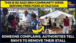 #Sad- Sikh community serving free food at Old Goa Fest told to remove their stall!