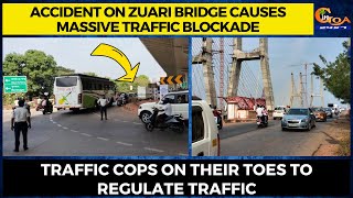 Accident on Zuari Bridge causes massive traffic jam. Traffic cops on their toes to regulate traffic